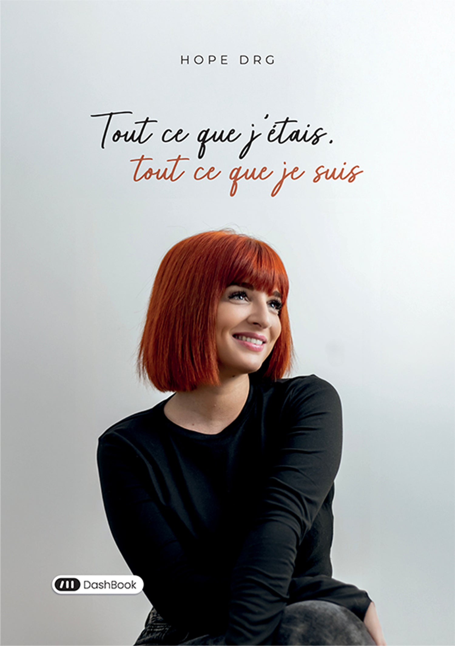Tout ce que j'étais, tout ce que je suis